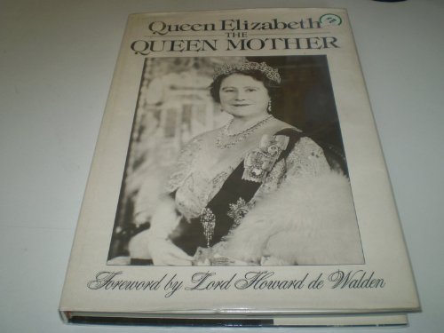 Stock image for Queen Elizabeth The Queen Mother. for sale by D & E LAKE LTD. (ABAC/ILAB)