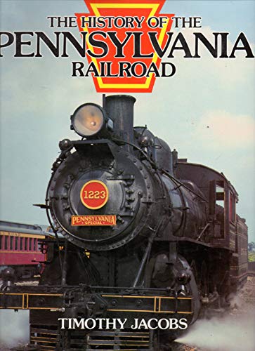 Stock image for History of the Pennsylvania Railroad for sale by HPB Inc.