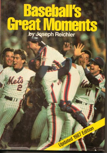 Stock image for Baseball's Great Moments/1987: Joseph Reichler (Hardcover, 1987) for sale by The Yard Sale Store