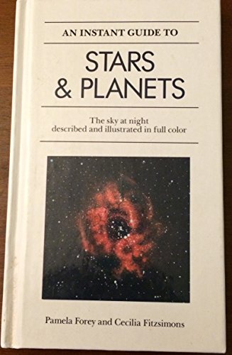 9780517635490: An Instant Guide to Stars and Planets: The Sky at Night Described and Illustrated in Full Color