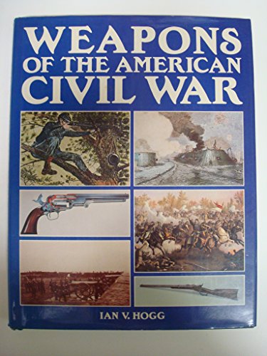 Beispielbild fr Weapons of the Civil War zum Verkauf von Books From California