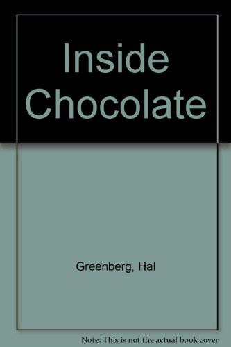 Imagen de archivo de Inside Chocolate a la venta por Hawking Books
