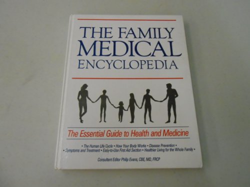 Family Medical Encyclopedia (9780517638354) by Evans, Philip