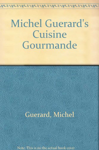 9780517639733: Michel Guerards Cuisine Gourma