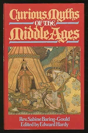 Stock image for Curious Myths of the Middle Ages for sale by ThriftBooks-Dallas