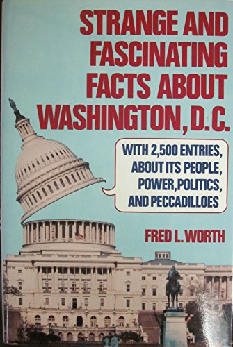Beispielbild fr Strange and Fascinating Facts About Washington, D. C. zum Verkauf von BookHolders