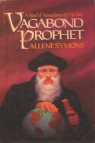 Beispielbild fr Vagabond Prophet : A Novel of Nostradamus zum Verkauf von Books Do Furnish A Room
