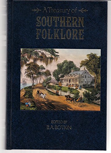 Stock image for A Treasury of Southern Folklore for sale by Xochi's Bookstore & Gallery