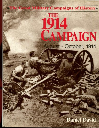 Stock image for The 1914 Campaign August-October, 1914 for sale by Once Upon A Time Books