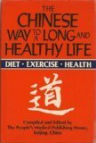 Beispielbild fr Chinese Way To A Long & Health zum Verkauf von Wonder Book