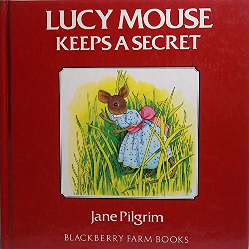 9780517643457: Lucy Mouse Keeps a Secret