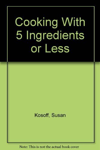9780517643679: Cooking With 5 Ingredients or Less