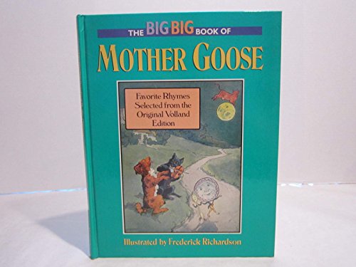 9780517646281: The Big Big Book of Mother Goose; Favorite Rhymes from the Original Volland Edition