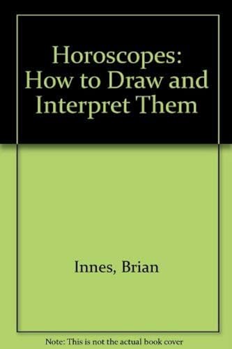 Horoscopes: How to Draw and Interpret Them (9780517646496) by Innes, Brian