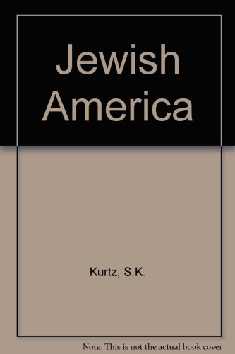 9780517648377: Jewish America [Hardcover] by Kurtz, S.K.