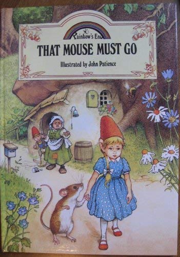 Stock image for That Mouse Must Go Rainbows En for sale by ThriftBooks-Dallas
