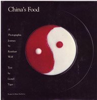 China's Food: A Photographic Journey (9780517650868) by Lionel Tiger; Eileen Yin-Fei Lo