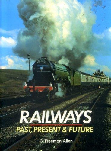 Beispielbild fr Railways: Past, Present, and Future zum Verkauf von WorldofBooks