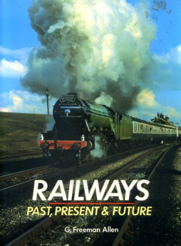 Stock image for Railways: Past, Present, and Future for sale by WorldofBooks