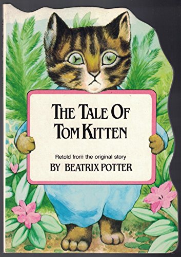 Imagen de archivo de The Tale of Tom Kitten - retold, a la venta por Alf Books