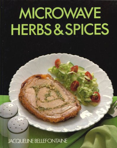 Imagen de archivo de Microwave Herbs and Spices a la venta por Hastings of Coral Springs