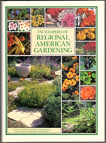 Beispielbild fr Encyclopedia of Regional American Gardening zum Verkauf von Better World Books