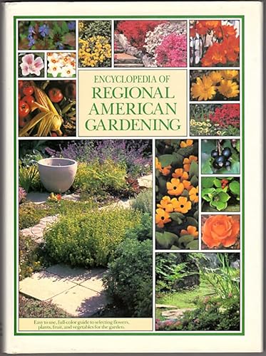 Imagen de archivo de Encyclopedia of Regional American Gardening a la venta por Better World Books