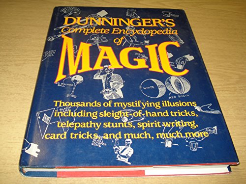 Beispielbild fr Dunningers Complete Encyclopedia of Magic zum Verkauf von ThriftBooks-Dallas