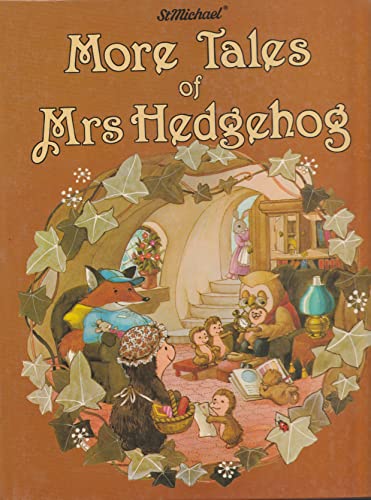 Stock image for More Tales of Mrs Hedgehog - Forest Friends series for sale by THE OLD LIBRARY SHOP