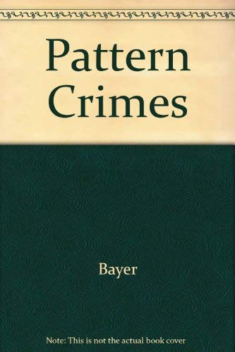 Beispielbild fr Pattern Crimes zum Verkauf von Half Price Books Inc.
