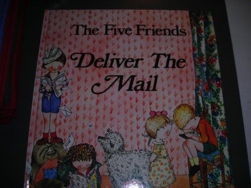 Five Friends Deliver the Mail, The - Rosa, Helena & Eduard Delgado