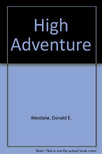 High Adventure (9780517656242) by Westlake, Donald E.