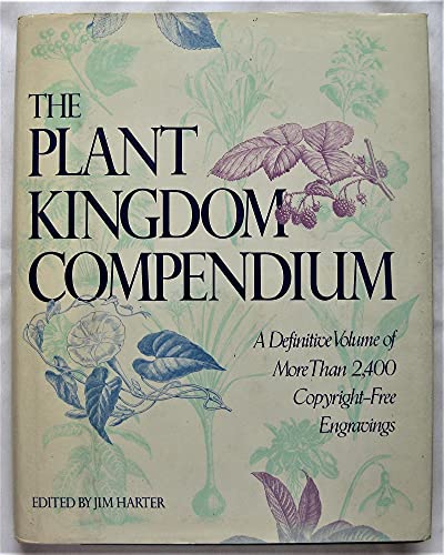 The Plant Kingdom Compendium (9780517658338) by Harter, Jim