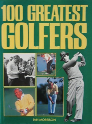 9780517658390: 100 Greatest Golfers