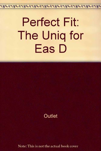 9780517658673: Perfect Fit: The Uniq for Eas D