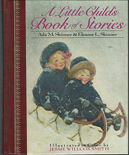 Beispielbild fr A Little Child's Book of Stories (Children's Classics) zum Verkauf von Wonder Book