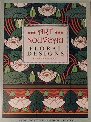 Imagen de archivo de Art Nouveau: Floral Designs a la venta por Patrico Books