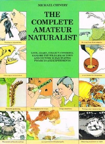Complete Amateur Naturalist (9780517661659) by Chinery, Michael