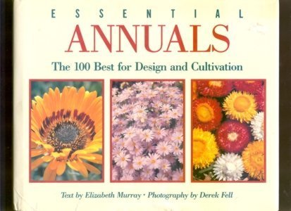 Stock image for Essential Annuals for sale by 2Vbooks