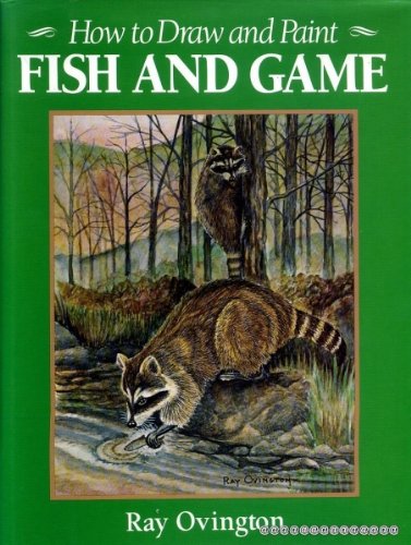 Imagen de archivo de How To Draw and Paint Fish and Game a la venta por HPB Inc.