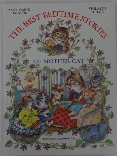 Imagen de archivo de The Best Bedtime Stories Of Mother Cat a la venta por Wonder Book