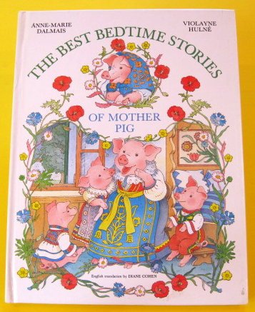 Stock image for The Best Bedtime Stories of mother Pig for sale by Alf Books