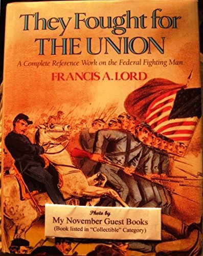 Stock image for They Fought for the Union for sale by ThriftBooks-Atlanta