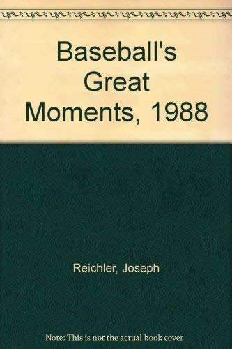 Stock image for Baseball's Great Moments 1988 for sale by Half Price Books Inc.