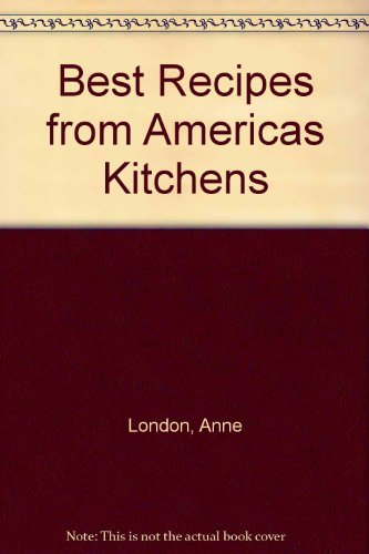 Stock image for Best Recipes from America's Kitchens for sale by Better World Books