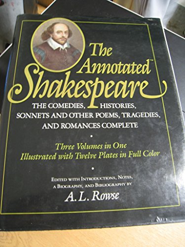 Stock image for The Annotated Shakespeare (Three Volumes in One): The Comedies, The Histories, Sonnets and Other Poems, The Tragedies and Romances for sale by Solr Books