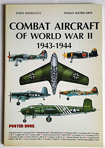 Imagen de archivo de Combat Aircraft of World War II 1943-1944 (Poster Book) a la venta por Gulf Coast Books