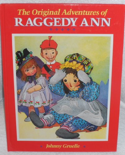 Beispielbild fr The Original Adventures of Raggedy Ann zum Verkauf von Wonder Book