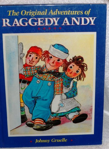 Imagen de archivo de The Original Adventures of Raggedy Andy a la venta por More Than Words