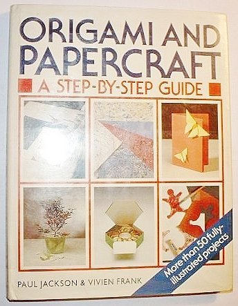 9780517668047: Origami and Papercraft: A Step-By-Step Guide